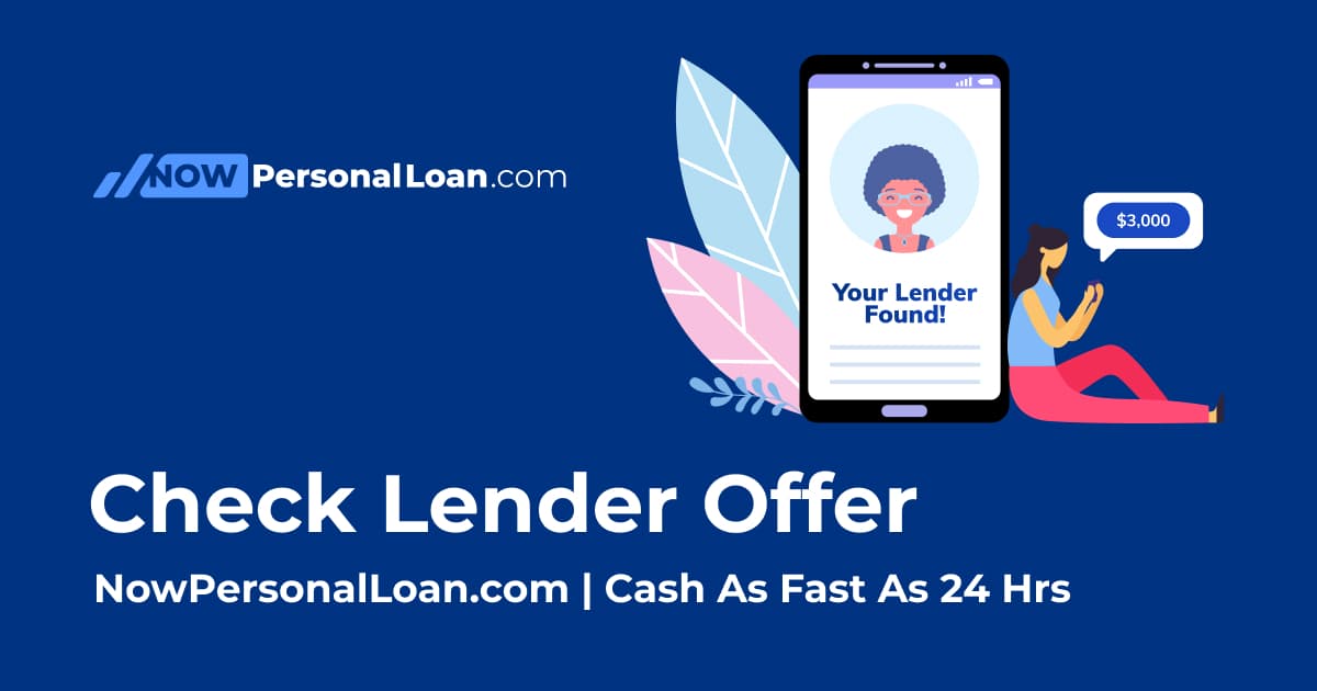 Personal Loans | $1,000 – $50,000 | As Fast As 24 Hrs